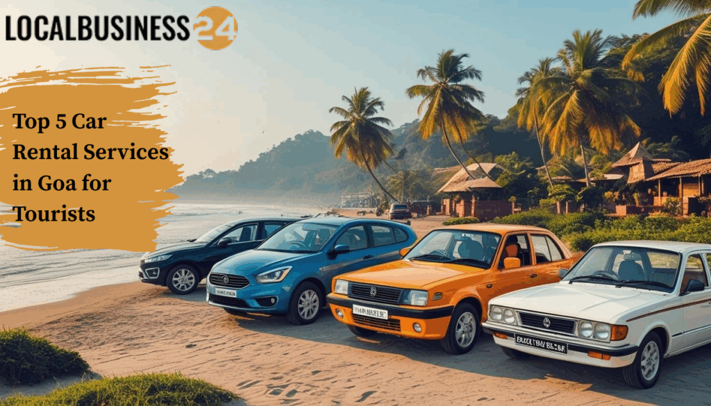 Top 5 Car Rental Services in Goa for Tourists