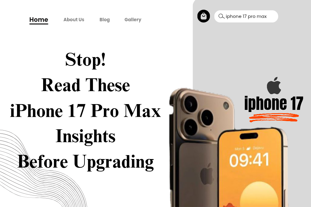Stop! Read These iPhone 17 Pro Max Insights Before Upgrading