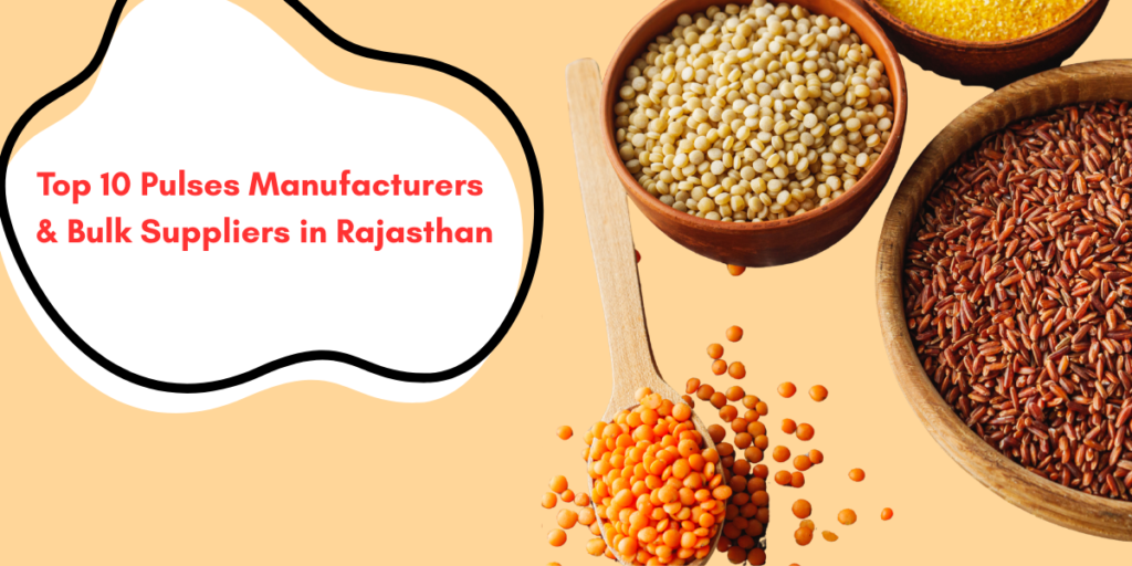 Top 10 pulses suppliers and Manufatcures